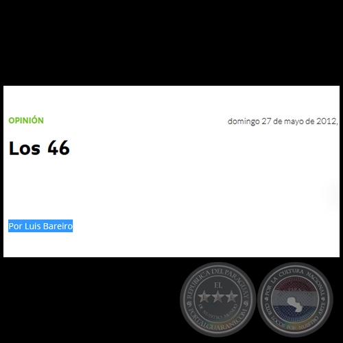 LOS 46 - Por LUIS BAREIRO - Domingo, 27 de Mayo de 2012